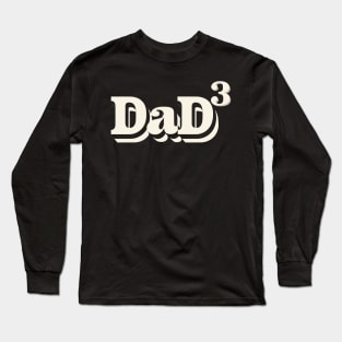 Dad of 3 kids a wonderful dad for the third time gift Long Sleeve T-Shirt